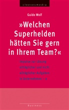 Guido Wolf - "Welchen Superhelden hätten Sie gern in Ihrem Team?"