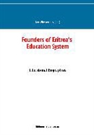 Uw Wieckenberg, Uwe Wieckenberg - Founders of Eritrea¿s Education System