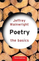 Jeffrey Wainwright, Jeffrey (Manchester Metropolitan University Wainwright - Poetry 3rd Edition