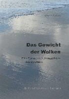 Volker Friebel - Das Gewicht der Wolken