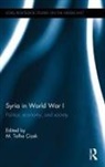 M. Talha Cicek, M. Talha (Sabanci University Cicek, M. Talha Cicek, M. Talha Çiçek - Syria in World War I