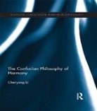 Chenyang Li, Chenyang (Nanyang Technological University Li, Li Chenyang - Confucian Philosophy of Harmony