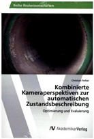 Christian Ferber - Kombinierte Kameraperspektiven zur automatischen Zustandsbeschreibung