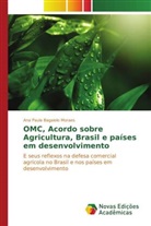 Ana Paula Bagaiolo Moraes - OMC, Acordo sobre Agricultura, Brasil e países em desenvolvimento