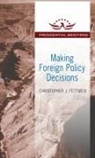 Christopher J Fettweis, Christopher J. Fettweis - Making Foreign Policy Decisions