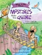 A. B. Freeland, A. B. Toner Freeland, Claire A B Freeland, Claire A. B. Freeland, Claire A. B. Toner Freeland, Janet McDonnell... - What to Do When Mistakes Make You Quake