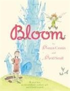 Doreen Cronin, Doreen/ Small Cronin, David Small - Bloom