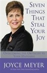 Joyce Meyer - Seven Things That Steal Your Joy