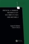 E. D. Shchukin, Eugene D. Shchukin, Eugene D. (Johns Hopkins University Shchukin, Eugene D. Zelenev Shchukin, Shchukin Eugene D., Andrei S. Zelenev... - Physical-Chemical Mechanics of Disperse Systems and Materials