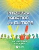 Gail P. Box, michael Box, Michael A. Box, Michael A. Box Box, Box Gail P., Box Michael A. - Physics of Radiation and Climate