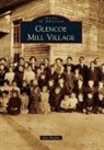 Don Bolden - Glencoe Mill Village