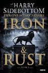 Harry Sidebottom - Iron and Rust