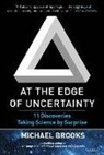 Michael Brooks - At the Edge of Uncertainty