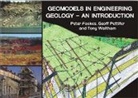 Peter Fookes, Peter/ Pettifer Fookes, Geoff Pettifer, Tony Waltham - Geomodels in Engineering Geology