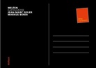 Markus Bundi, Jean-Marc Seiler - WELTEN - Postkartenbuch