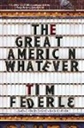 Tim Federle, Federle Tim - The Great American Whatever