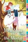 Jo Whittemore, Jo Whittemore - Me & Mom vs. the World