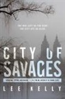 Lee Kelly, LEE KELLY - City of Savages