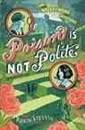 Robin Stevens - Poison Is Not Polite