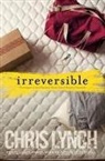 Chris Lynch, Chris Lynch - Irreversible