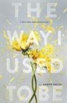 Amber Smith, Kevin Twomey - The Way I Used to Be