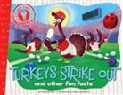 Hannah Eliot, Hannah/ Spurgeon Eliot, Eliot Hannah, Aaron Spurgeon, Spurgeon Aaron - Turkeys Strike Out