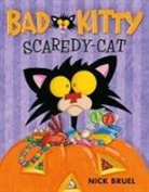 Nick Bruel - Bad Kitty, Scaredy-Cat