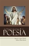 Ignacio Lopez Duran, Ignacio López Durán - La Historia de Cristo En Poesía
