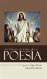 Ignacio Lopez Duran, Ignacio López Durán - La Historia de Cristo En Poesía