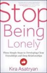 Kira Asatryan - Stop Being Lonely