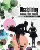Dr Mattie L. Solomon, Mattie L. Solomon - Disciplining Someone Else's Children