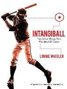 Lonnie Wheeler - Intangiball: The Subtle Things That Win Baseball Games (Audio book)