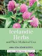 Anna, Anna Raosa Raobertsdaotti, Anna Rosa Robertsdottir, Anna Rosa/ Wood Robertsdottir, Robert Rogers, Matthew Wood - Icelandic Herbs and Their Medicinal Uses