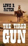 Lewis B. Patten - The Tired Gun