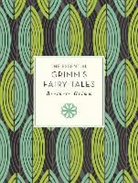 Lori Campbell, Brothers Grimm, Brothers/ Campbell Grimm, Jacob Grimm, Wilhelm Grimm, Grimm Brothers... - The Essential Grimm's Fairy Tales