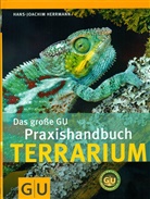Hans-Joachim Herrmann - Das große GU Praxishandbuch Terrarium