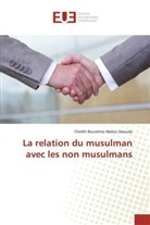 Cheikh Boureima Abdou Daouda, Daouda-c - La relation du musulman avec les