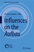 Christia Damböck, Christian Damböck - Influences on the Aufbau