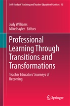 Hayler, Hayler, Mike Hayler, Jud Williams, Judy Williams - Professional Learning Through Transitions and Transformations