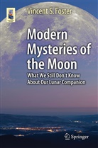 Vincent S Foster, Vincent S. Foster - Modern Mysteries of the Moon