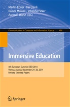 Martin Ebner, Ka Erenli, Kai Erenli, Rainer Malaka, Rainer Malaka et al, Johanna Pirker... - Immersive Education