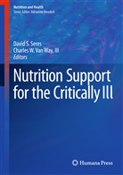 Davi S Seres, David S Seres, David S. Seres, Charles W. Van Way, III Van Way, W Van Way III... - Nutrition Support of the Critically Ill