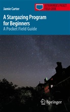 Jamie Carter - A Stargazing Program for Beginners