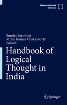 Sarukkai Sundar, Chakraborty, Mihir Chakraborty, Mihir Kumar Chakraborty, Kumar Chakraborty, Kumar Chakraborty... - Handbook of Logical Thought in India: Handbook of Logical Thought in India, 2 Teile