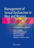 Annamaria Giraldi, Andrew T. Goldstein, Larry I. Lipshultz, Alexander W. Pastuszak, Michael Perelman, Michael A. Perelman... - Management of Sexual Dysfunction in Men and Women