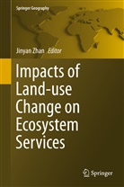 Jinya Zhan, Jinyan Zhan - Impacts of Land-use Change on Ecosystem Services