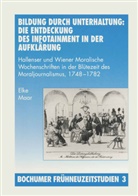 Elke Maar - Bildung durch Unterhaltung: Die Entdeckung des Infotainment in der Aufklärung