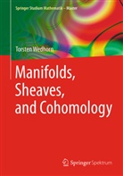 Torsten Wedhorn - Manifolds, Sheaves, and Cohomology