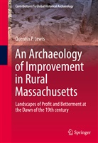 Quentin Lewis - An Archaeology of Improvement in Rural Massachusetts