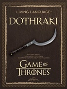 David J Peterson, David J. Peterson - Living Language Dothraki, m. 1 Buch, m. 1 Beilage, m. 1 CD-ROM